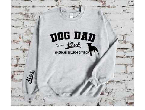 Personalised Dog Dad Club Sweatshirt - American Bulldog -3 Colour Options