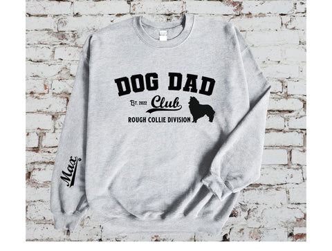 Personalised Dog Dad Club Sweatshirt - Rough Collie -3 Colour Options