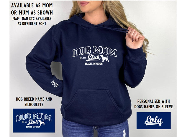 Personalised Dog Mum Hoodie, in navy colour, white print, Personalised with Dogs names on sleeve for Beagle dog owners. Showing the Design 'Dog Mum Club', Beagle division with a Beagle silhouette, in a varsity style font, large design on chest