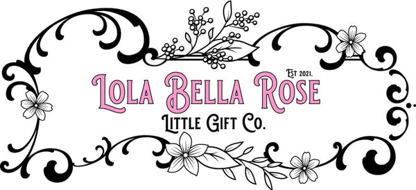 Lola Bella Rose Little Gift Co