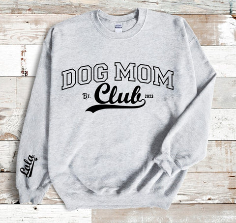 Personalised Sleeve Dog Mom Club Sweatshirt - 5 Colour Options