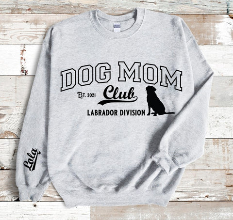 Personalised Dog Mom Club Sweatshirt - Labrador - 5 Colour Options